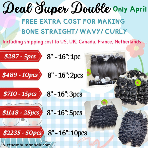 DEAL RAW HAIR SUPER DOUBLE DRAWN BUNDLES MIX STYLES (Included shipping cost to USA, UK, Canada, France, Netherland...)