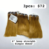 3pcs 4" Bone Straight, Light Brown, Donor 80, Single Donor hair (R96)