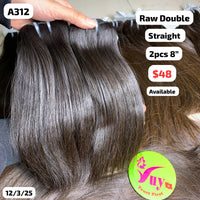 2pcs 8" Straight double drawn raw hair (A312)