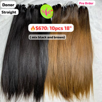 [PRE-ORDER] Deal 10pcs 18" Straight hair single donor hair (mix black and brown color)