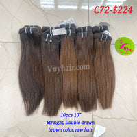 10pcs 10" Straight, Double drawn, Brown Color, Raw hair (C72)